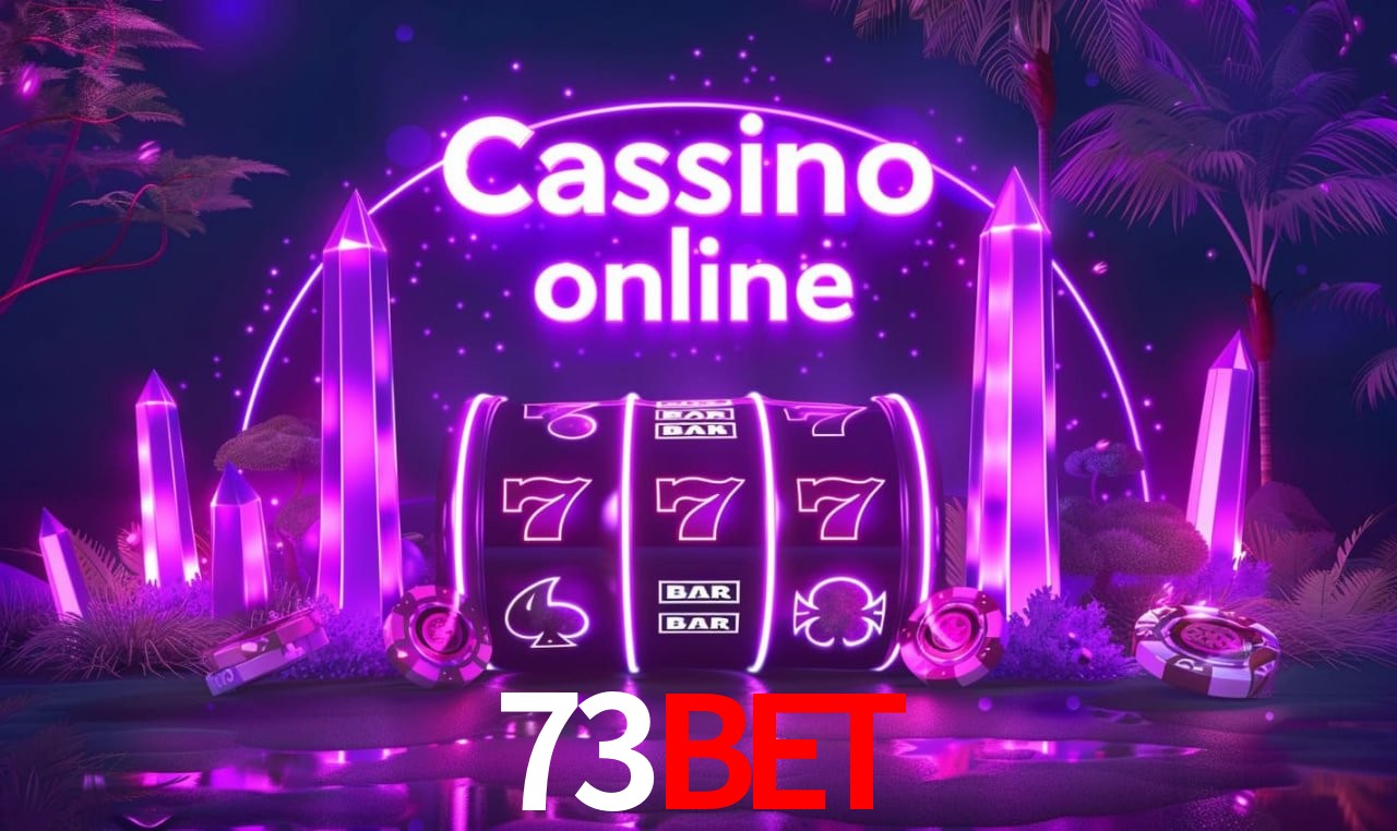 73BET - cassino ao vivo